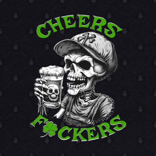 Cheers Fxckers by SkullTroops